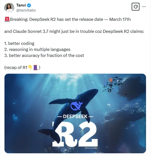 DeepSeek R2 或于3月17日发布，将撼动Claude Sonnet 3.7的地位